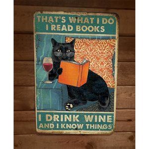 Thats What I do Read Books Drink Tea Know Things Black Cat 8x12 Animal Wall Sign